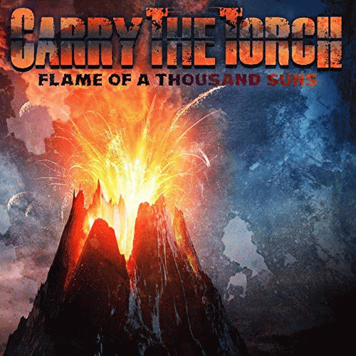 Carry The Torch (SWE) : Flame of a Thousand Suns